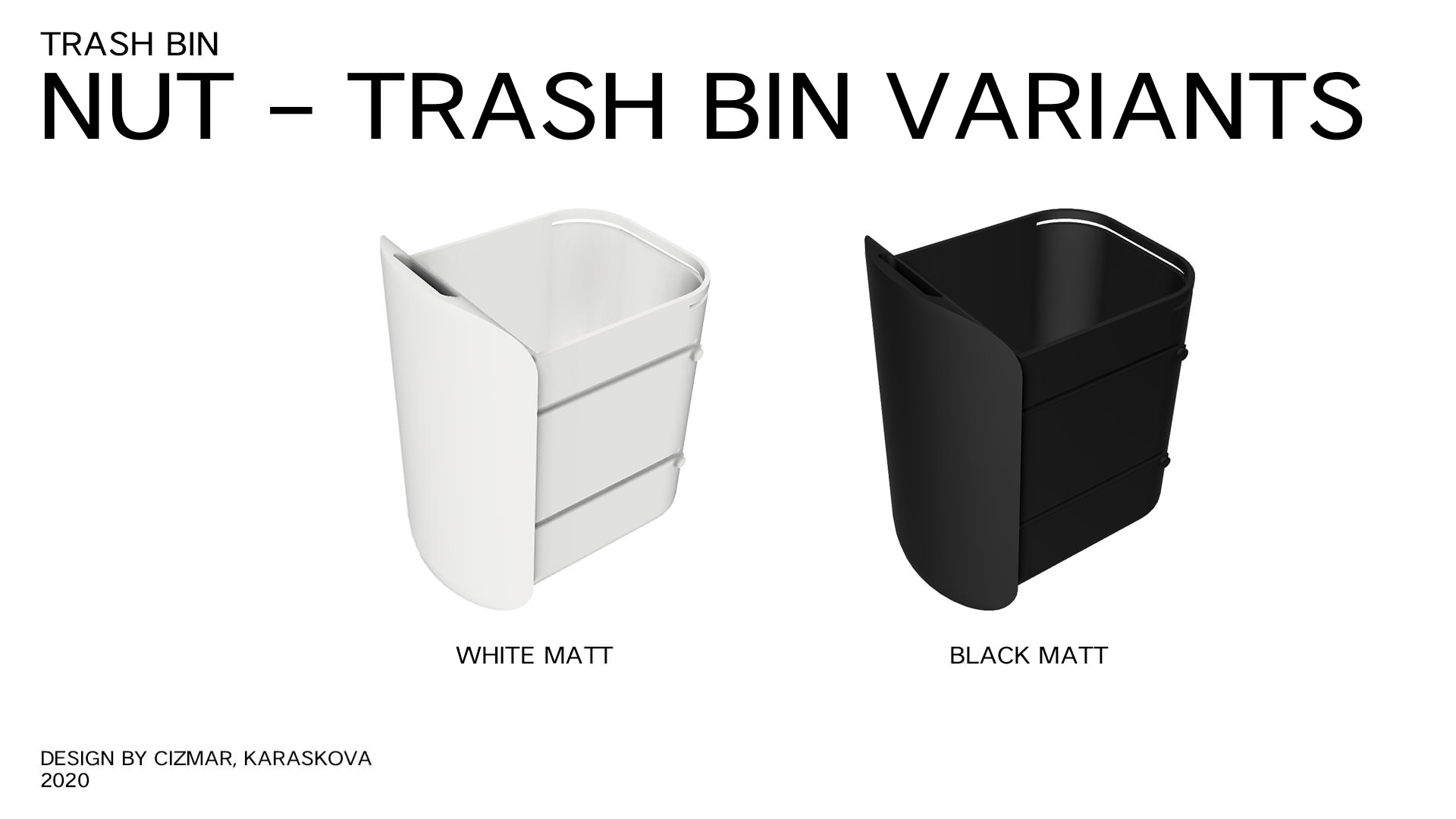 Trash bin variants